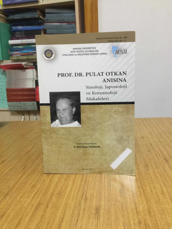 PROF. DR. PULAT OTKAN ANISINA Sinoloji Japonoloji ve Koreanoloji Makaleleri