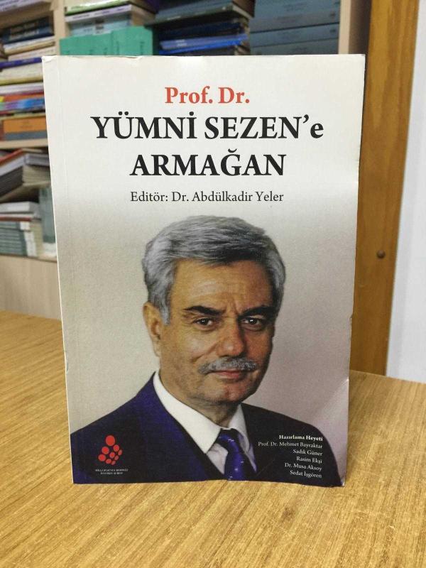 Prof. Dr. Yümni Sezen'e Armağan - Editör: Dr. Abdülkadir Yeler