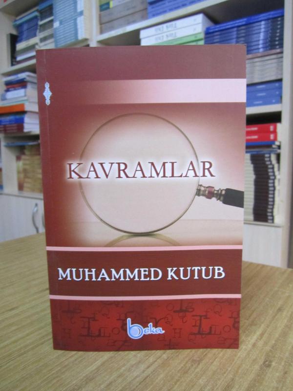 Prof. Muhammed Kutub - Kavramlar