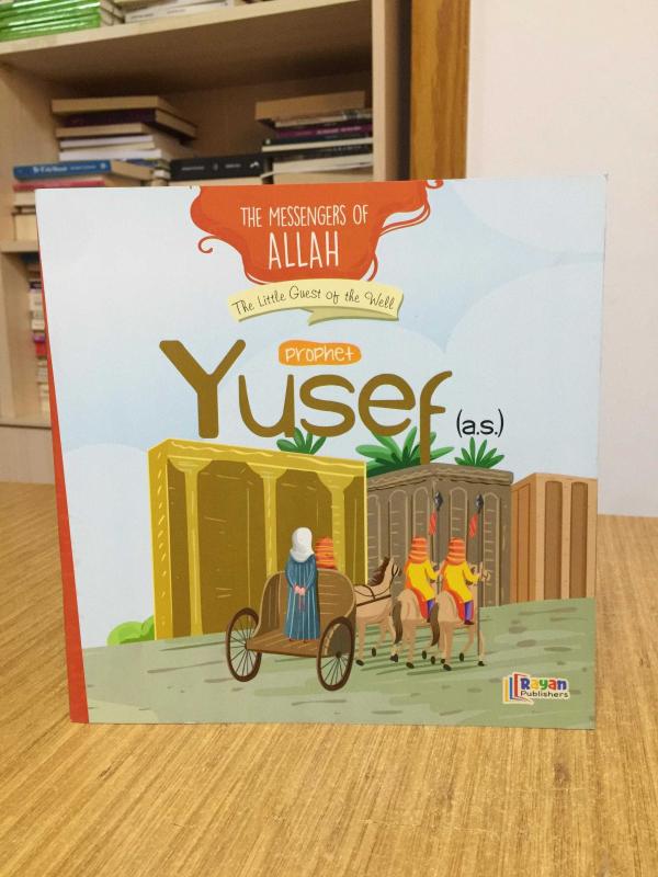 Prophet Yusef (a.s.) The Little Guest of the Well / The Messengers of Allah Series Rayan Publishers