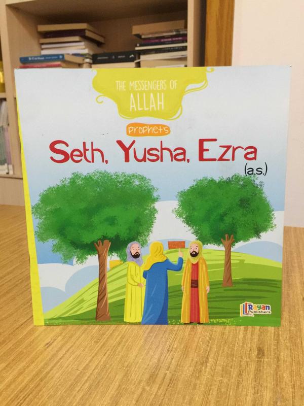 Prophets Seth Yusha Ezra (a.s.) / The Messengers of Allah Series Rayan Publishers