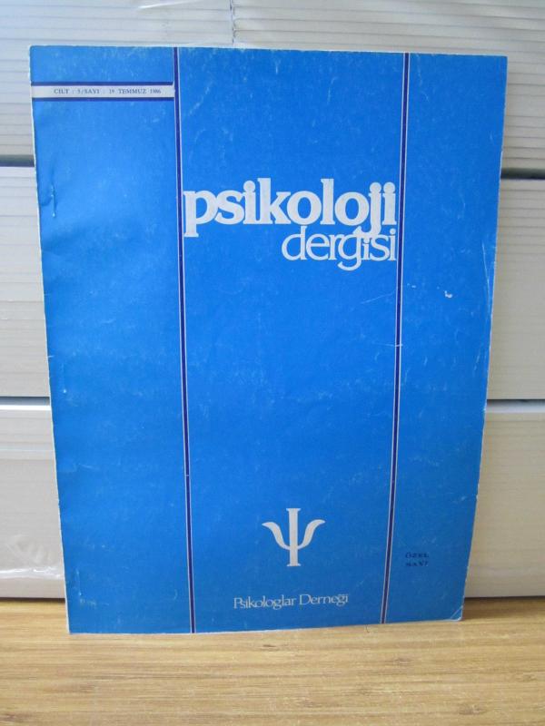 PSİKOLOJİ DERGİSİ - Cilt 5 Sayı 19 - Temmuz 1986 - [Özel Sayı] - Psikologlar Derneği