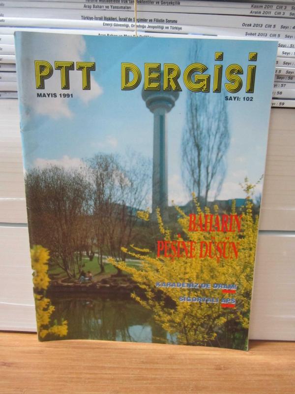 PTT Dergisi - Sayı 102 - Mayıs 1991