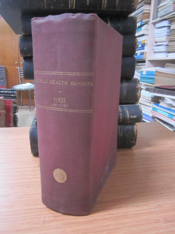 Public Health Reports by The United States Public Health Service - Vol 46 - Part 1 (January June 1931)