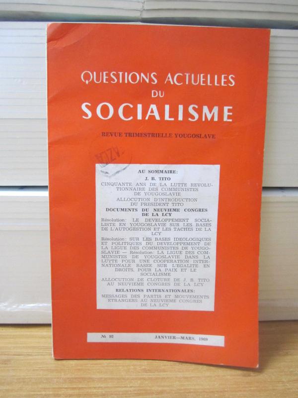 Questions Actuelles du Socialisme Revue Trimestrielle Yougoslave - Janvier Mars 1969 - No 92