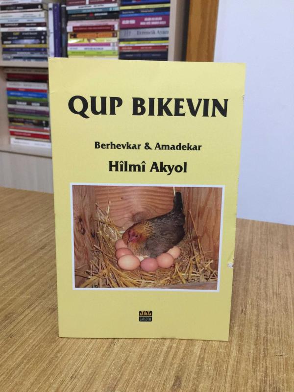 Qup Bıkevın - Hilmi Akyol