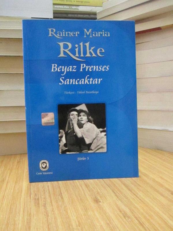 Rainer Maria Rilke - Beyaz Prenses Sancaktar