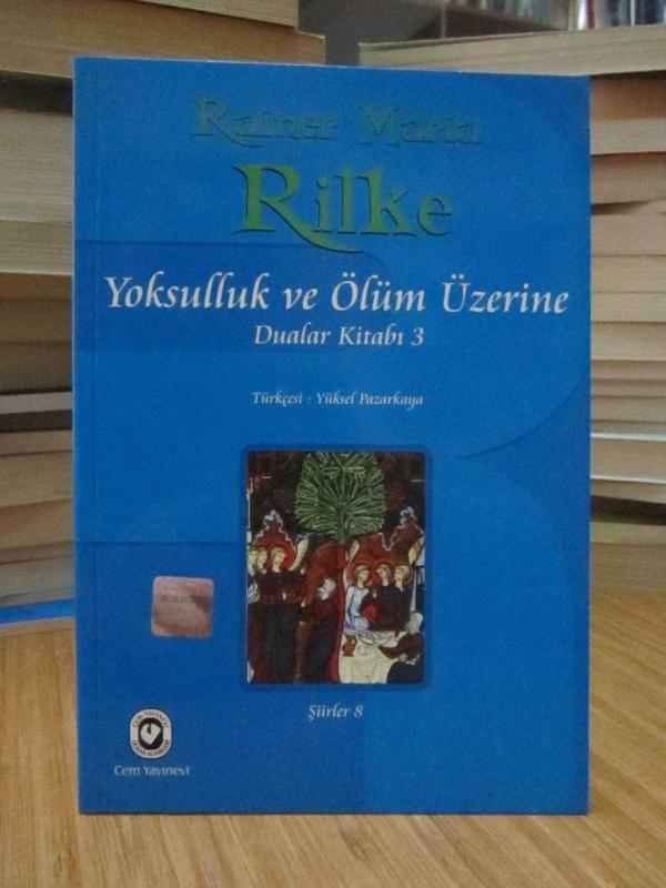 Rainer Maria Rilke - Yoksulluk ve Ölüm Üzerine Dualar Kitabı 3