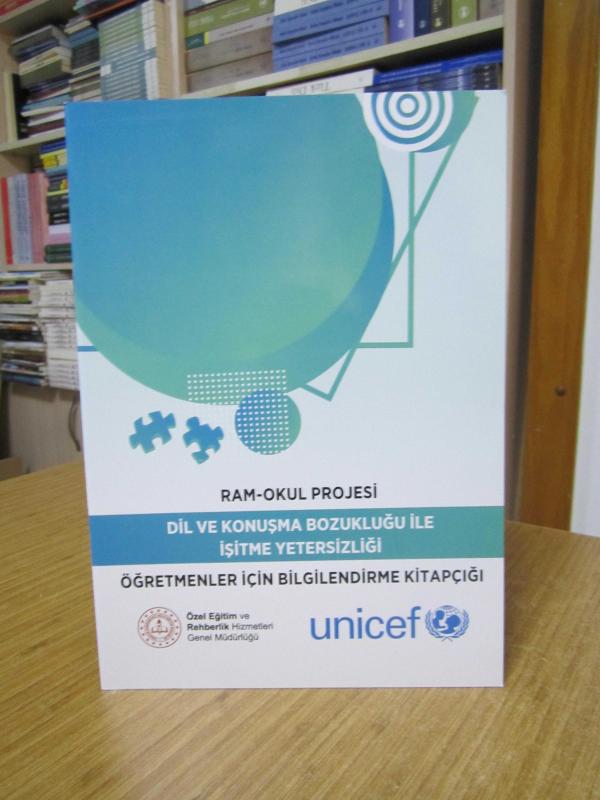 RAM-OKUL PROJESİ Dil ve Konuşma Bozukluğu ile İşitme Yetersizliği Öğretmenler için Bilgilendirme Kitapçığı