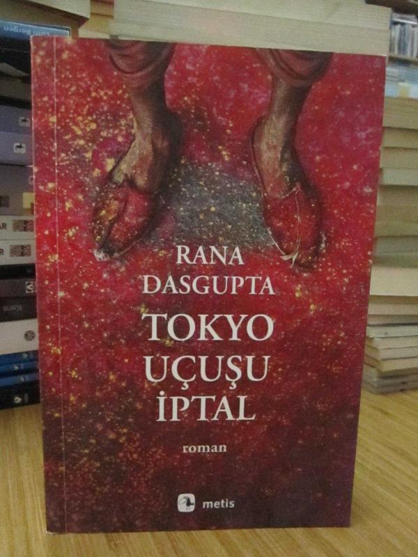 Rana Dasgupta - Tokyo Uçuşu İptal