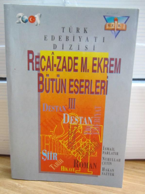 Recai-zade M.Ekrem Bütün Eserleri III