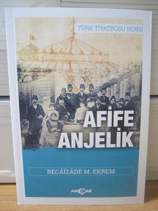 Recaizade M. Ekrem - Afife Anjelik (3.Baskı)
