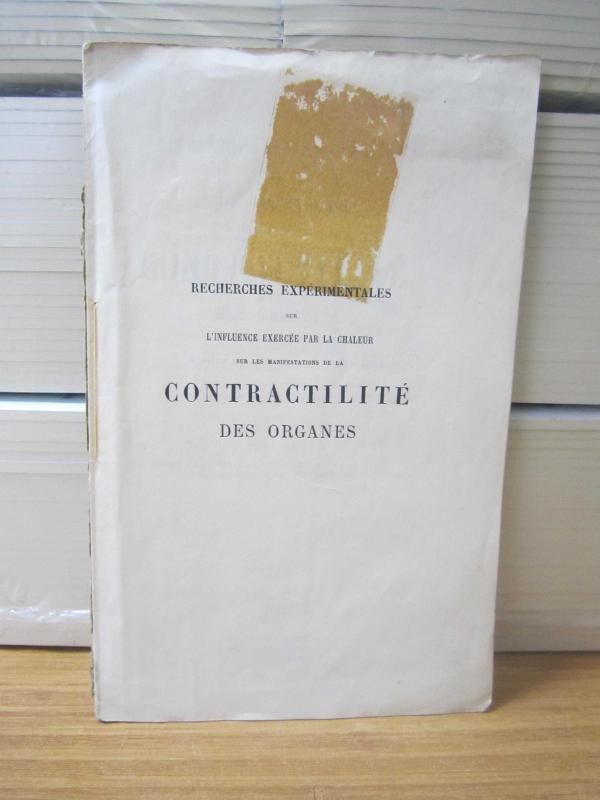 Recherches Experimentales sur L'Influence Exercee par la Chaleur sur les Manifestations de la Contractilite des Organes par P. CALLIBURCES 1870