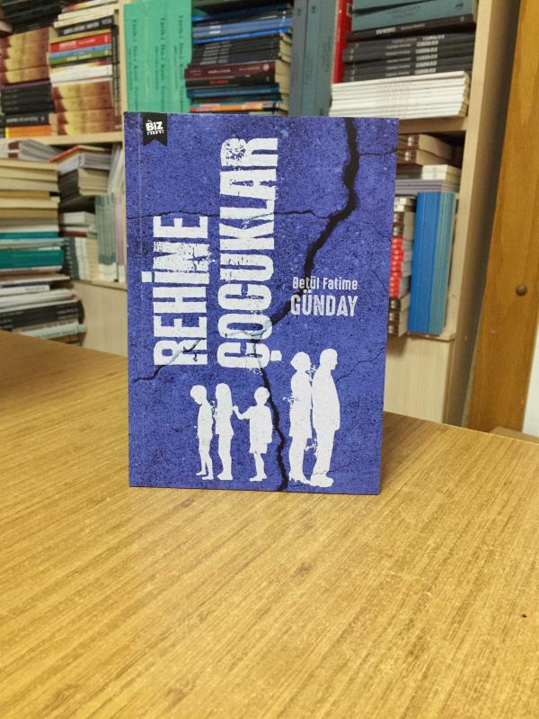 Rehine Çocuklar - Betül Fatime Günday