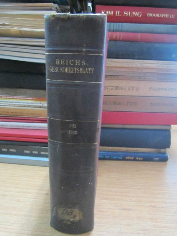 Reichs-Gesundheitsblatt 1932 - Erster Jahrgang (56. Jahrgang) - Deutsches Reich
