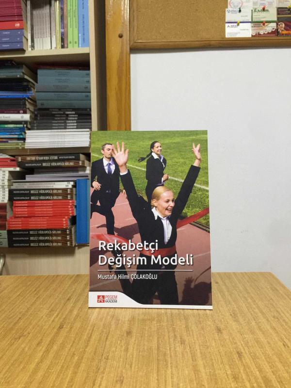 Rekabetçi Değişim Modeli - Mustafa Hilmi Çolakoğlu