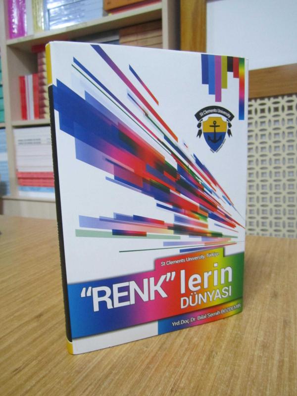 Renklerin Dünyası - Yrd. Doç. Dr. Bilal Semih Bozdemir [Ciltli - Şömizli]