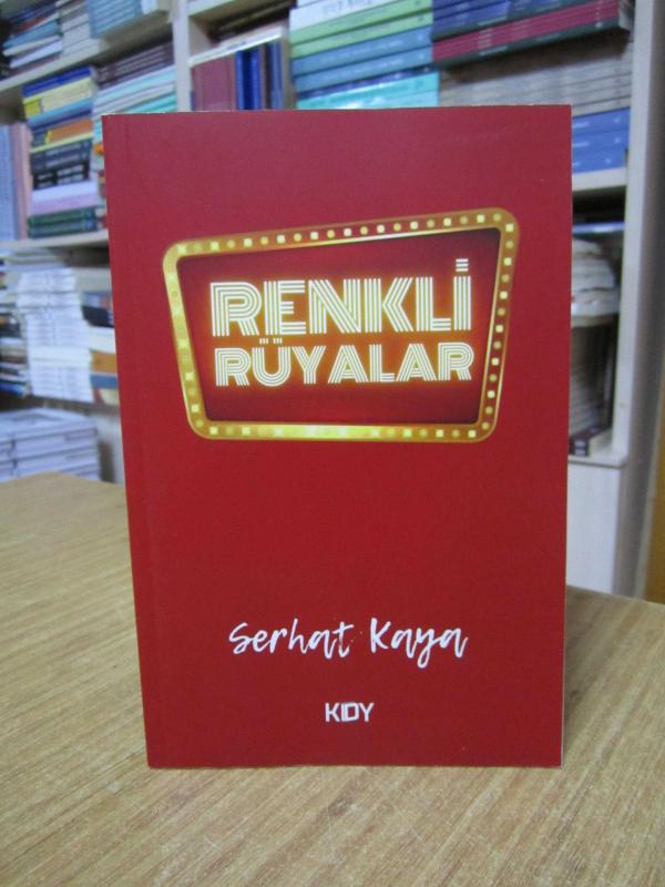 Renkli Rüyalar - Serhat Kaya