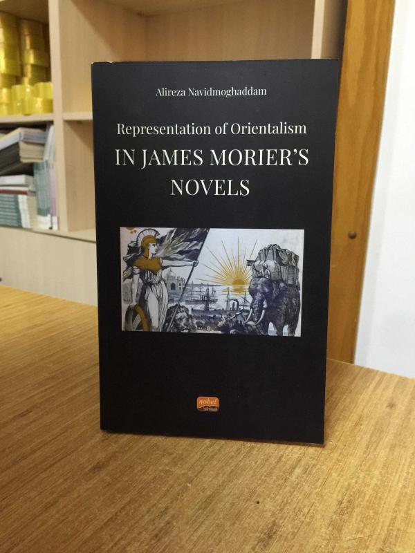 Representation of Orientalism in James Morier's Novels