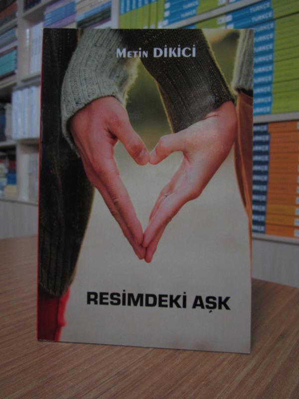 Resimdeki Aşk - Metin Dikici