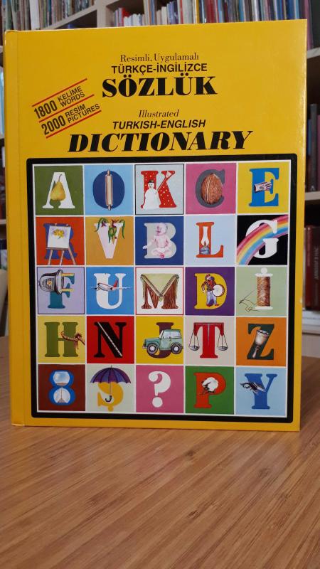 Resimli, Uygulamalı Türkçe-İngilizce Sözlük / Illustrated Turkish-English Dictionary