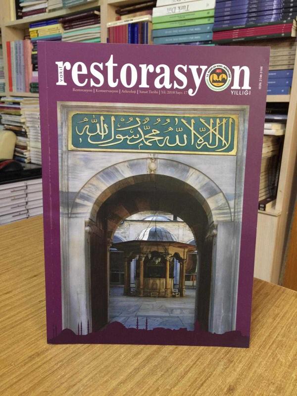 Restorasyon Yıllığı Dergisi - Sayı 17 - Yıl 2018 / T.C. Vakıflar Genel Müdürlüğü