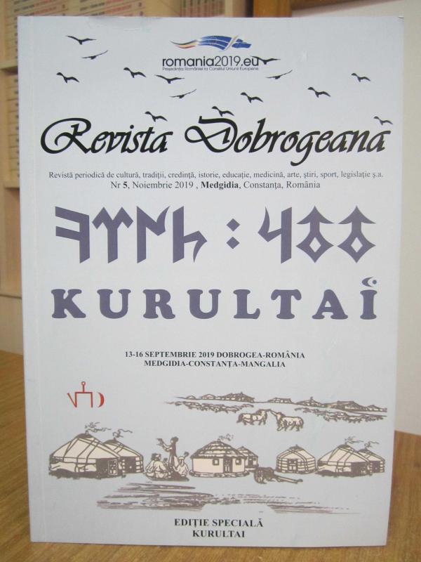 Revista Dobrogea - Nr 5 - Noimbrie 2019 [ KURULTAI 13-16 Septembrie 2019 Dobrogea-Romania Medgidia-Constanta-Mangalia ]