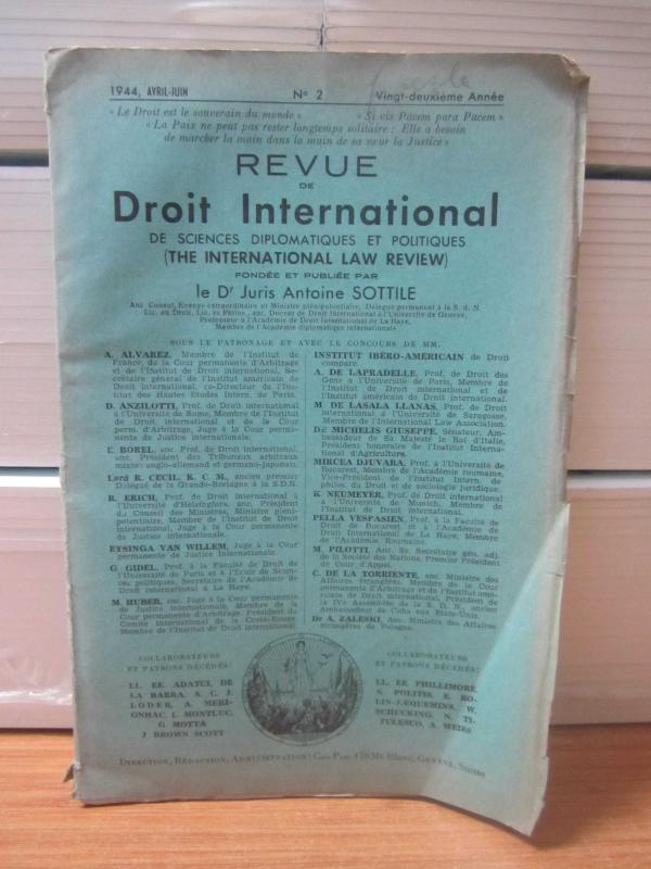 Revue de Droit International de Sciences Diplomatiques et Politiques Fondee et Publiee par le Dr. Juris Antoine Sottile - Avril Juin 1944 - No 2