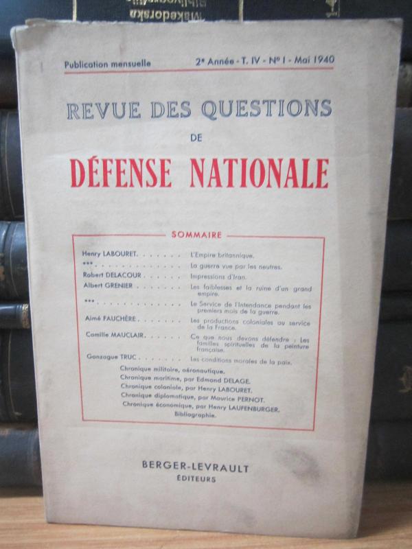 Revue Des Questions de Defense Nationale - 2e Annee - Tome 4 - No 1 - Mai 1940