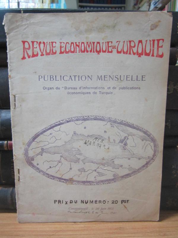 Revue Economique de Turquie - Publication Mensuelle Organ du Bureau d'informations et de publications economiques de Turquie - 1e Annee - No 1 - Juin