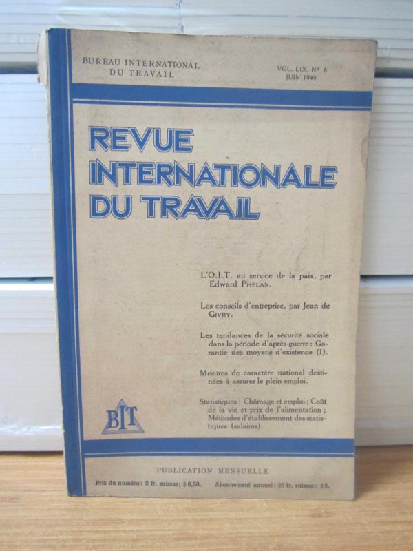 Revue Internationale Du Travail - Vol LIX No 6 - Juin 1949 - Bureau International Du Travail