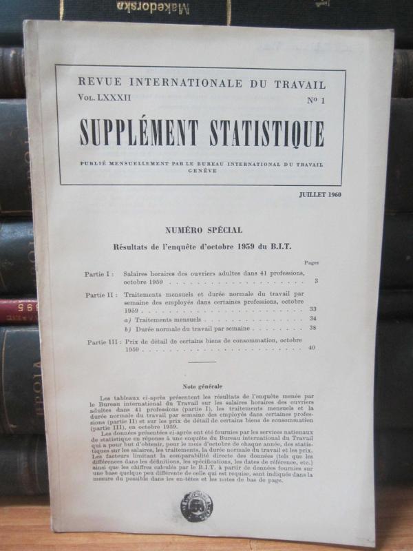 Revue Internationale Du Travail - Vol LXXXII No 1 - Supplement Statistique - Juillet 1960