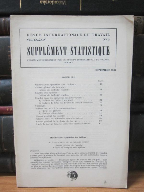 Revue Internationale Du Travail - Vol LXXXIV No 3 - Supplement Statistique - Septembre 1961