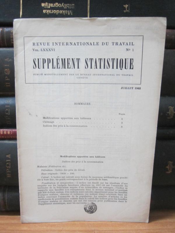 Revue Internationale Du Travail - Vol LXXXVI No 1 - Supplement Statistique - Juillet 1962