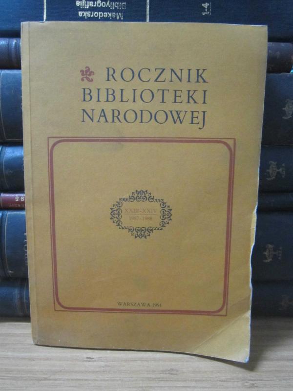 Roczbik Biblioteki Narodowej - XXIII - XXIV 1987-1988 - Warszawa 1991