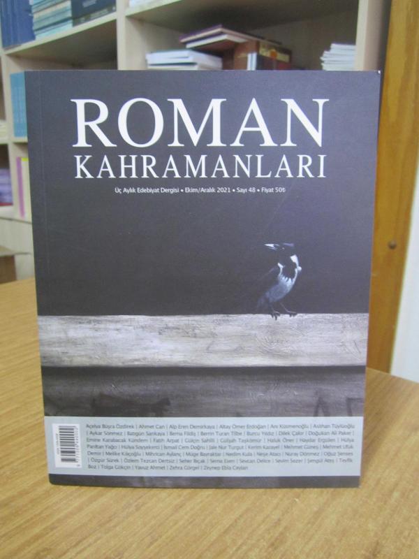 ROMAN KAHRAMANLARI Üç Aylık Edebiyat Dergisi - Sayı 48 - Ekim Aralık 2021