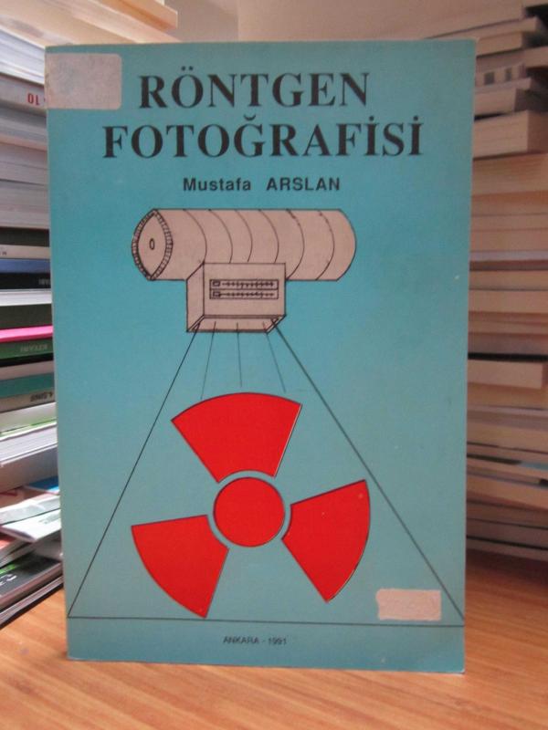 Röntgen Fotoğrafisi - Mustafa Arslan