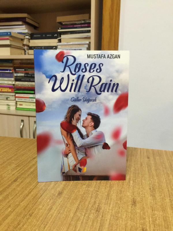 Roses Will Rain / Güller Yağacak - Mustafa Azgan