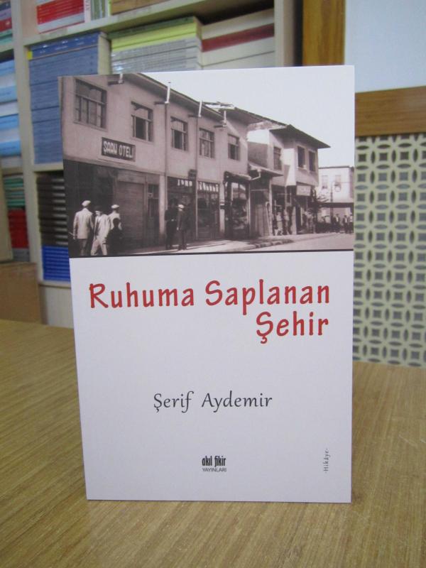 Ruhuma Saplanan Şehir - Şerif Aydemir