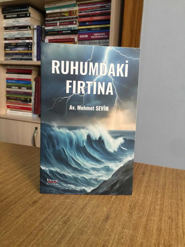 Ruhumdaki Fırtına - Av. Mehmet Sevim