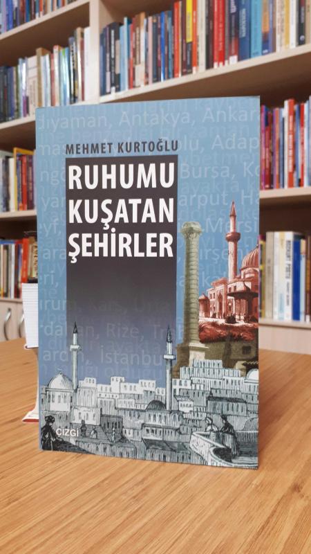 Ruhumu Kuşatan Şehirler