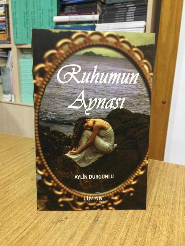 Ruhumun Aynası - Aylin Durgunlu