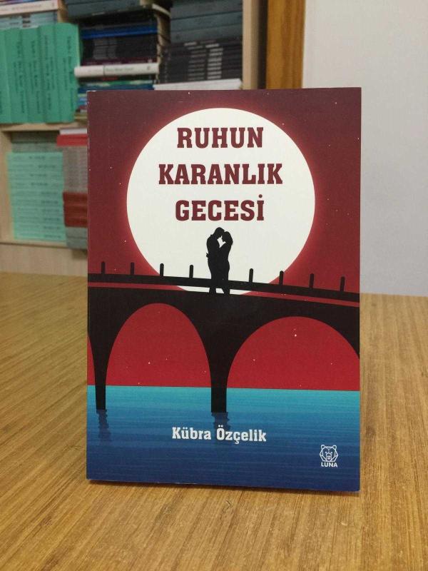 Ruhun Karanlık Gecesi - Kübra Özçelik
