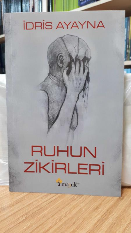 Ruhun Zikirleri - İdris Ayayna