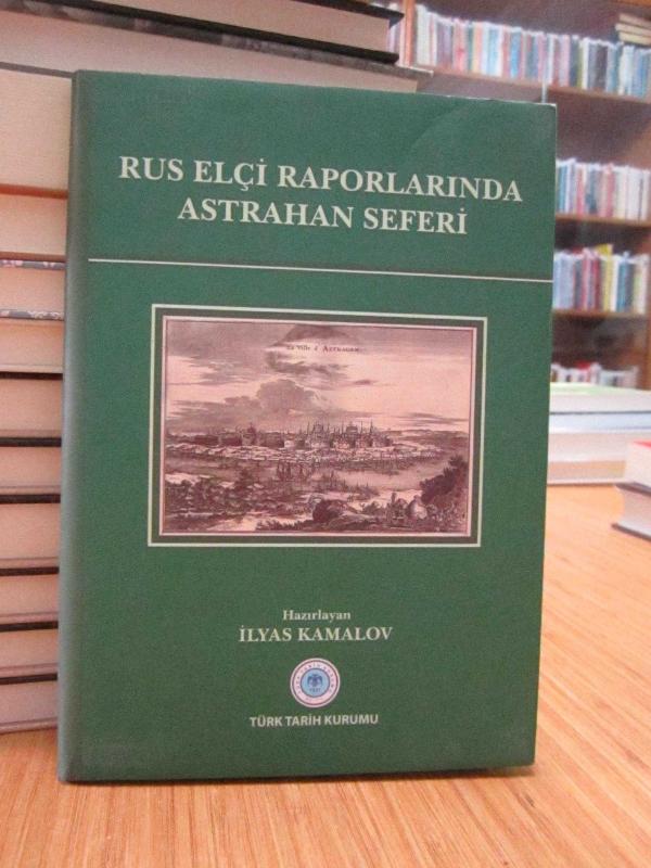 Rus Elçi Raporlarında Astrahan Seferi
