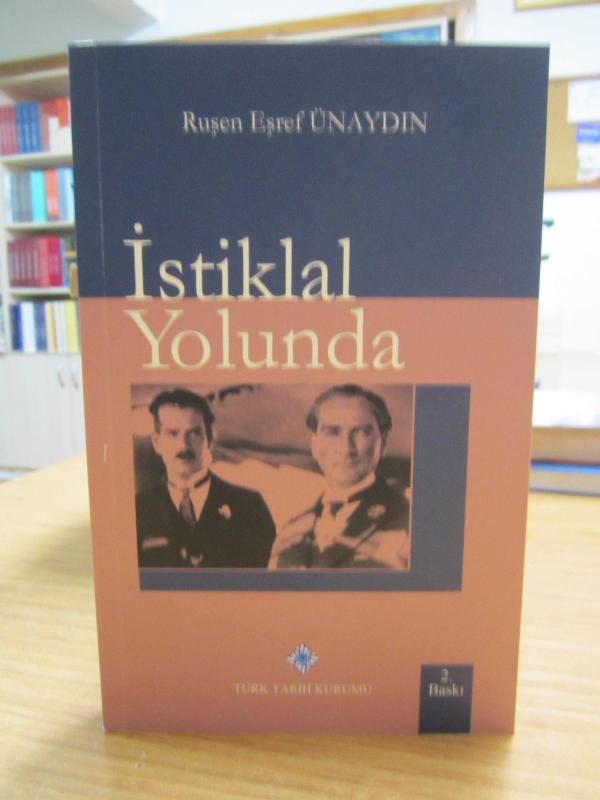 Ruşen Eşref Ünaydın - İstiklal Yolunda