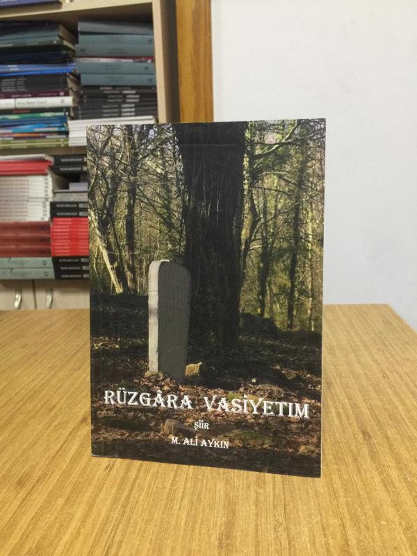 Rüzgara Vasiyetim - M. Ali Aykın