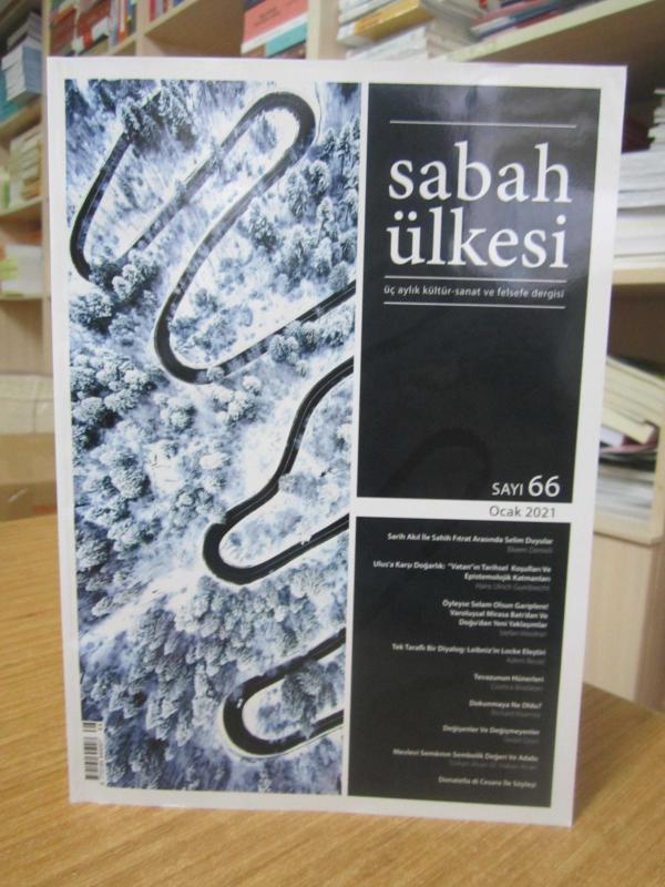 SABAH ÜLKESİ Üç Aylık Kültür-Sanat ve Felsefe Dergisi - Sayı 66 - Ocak 2021