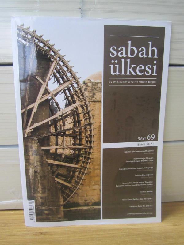 SABAH ÜLKESİ Üç Aylık Kültür-Sanat ve Felsefe Dergisi - Sayı 69 - Ekim 2021