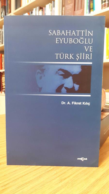 Sabahattin Eyuboğlu ve Türk Şiiri
